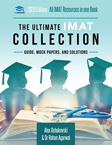 The Ultimate IMAT Collection: 5 Books In One, a Complete Resource for the International Medical Admissions Test (The Ultimate Medical School Application Library)