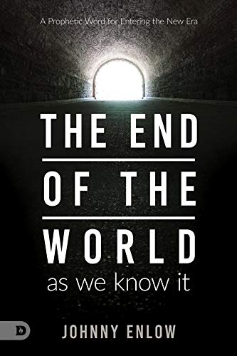 End of the World as We Know It: A Prophetic Word for Entering the New Era