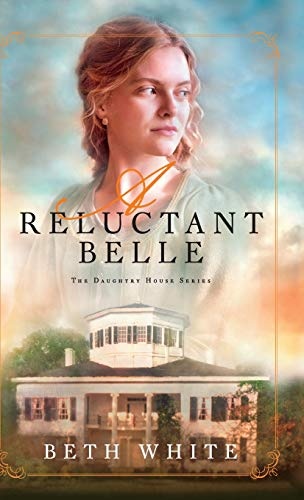 Reluctant Belle (Daughtry House)