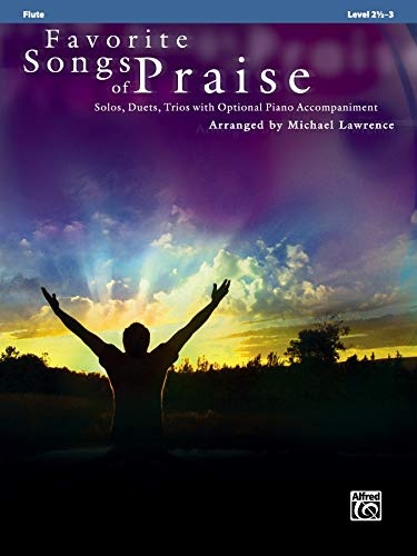 Favorite Songs of Praise (Solo-Duet-Trio with Optional Piano): Flute (Favorite Instrumental Series)