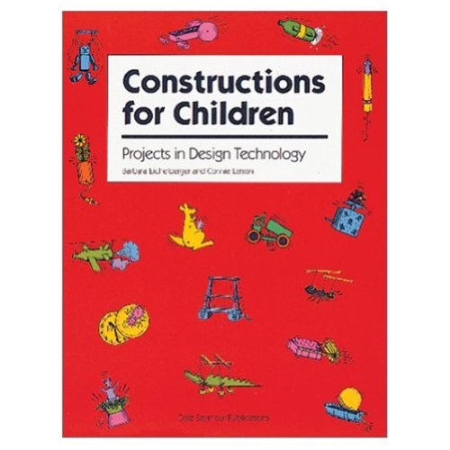 Constructions for Children: Projects in Design Technology
