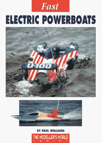 Fast Electric Power Boats (Modeller's World)