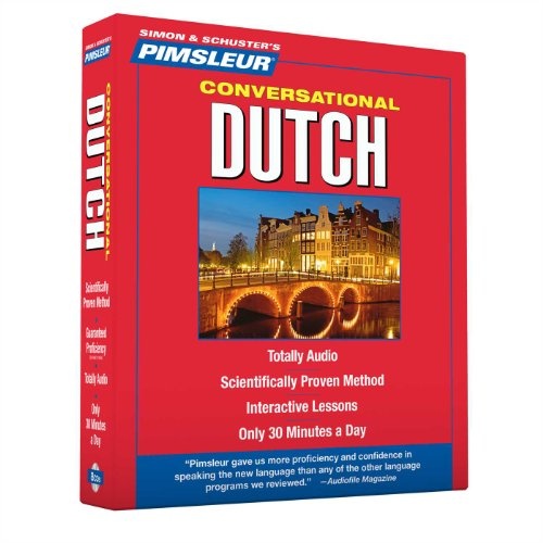 Pimsleur Dutch Conversational Course - Level 1 Lessons 1-16 CD: Learn to Speak and Understand Dutch with Pimsleur Language Programs (1)