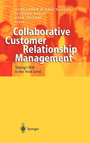 Collaborative Customer Relationship Management: Taking CRM to the Next Level