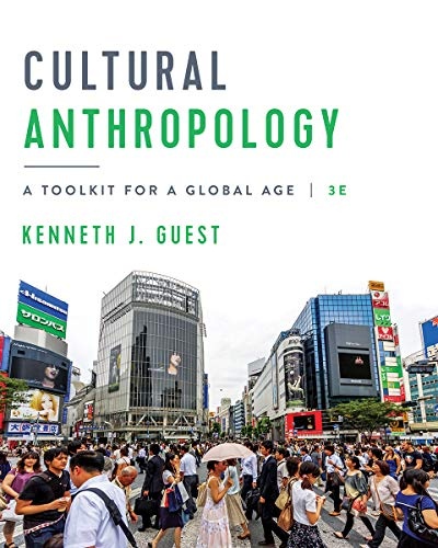 Cultural Anthropology: A Toolkit for a Global Age