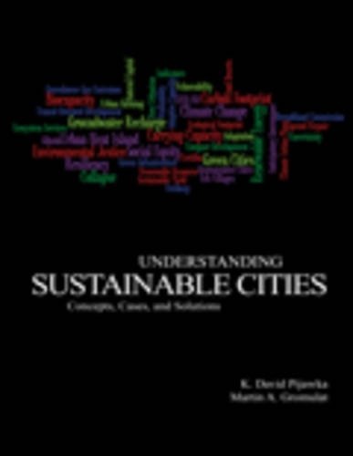 Understanding Sustainable Cities: Concepts, Cases, and Solutions