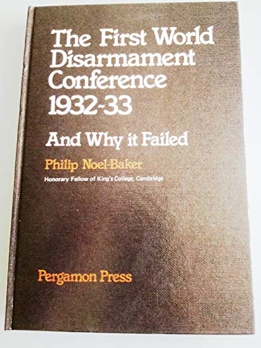First World Disarmament Conference and Why It Failed