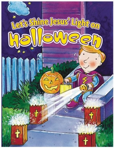 Let's Shine Jesus' Light on Halloween (Holiday Discovery Series)