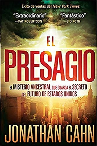 El Presagio: El misterio ancestral que guarda el secreto del futuro del mundo (Spanish Edition)
