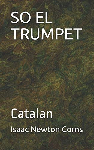 SO EL TRUMPET: Catalan (Catalan Edition)