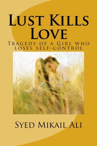 Lust Kills Love: Tragedy of a Girl who loses self-control