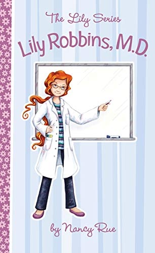 Lily Robbins, M.D. (The Lily Series)