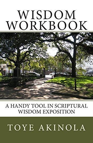 Wisdom Workbook: A Handy Tool in Scriptural Wisdom Exposition