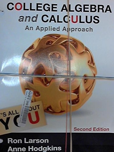 College Algebra and Calculus an Applied Approach w