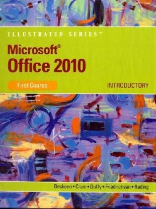 Microsoft Office 2010: Introductory: First Course (Microsoft Office 2010 Print Solutions)