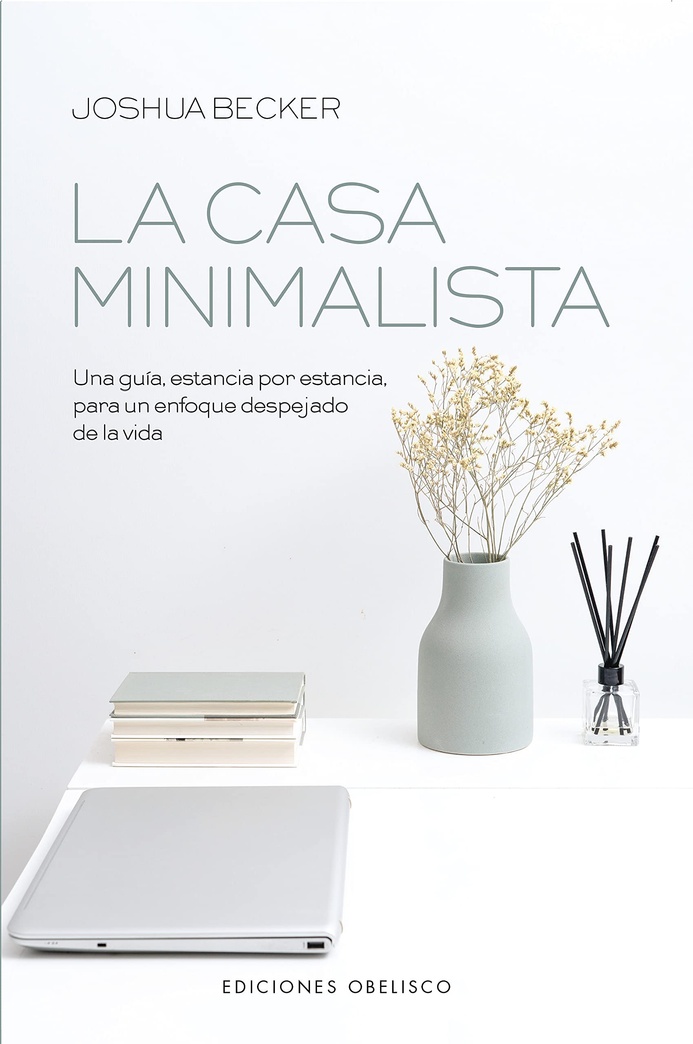 La casa minimalista (Spanish Edition)