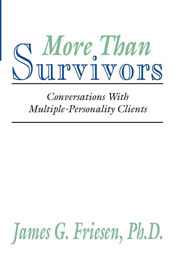 More Than Survivors: Conversations With Multiple Personality Clients