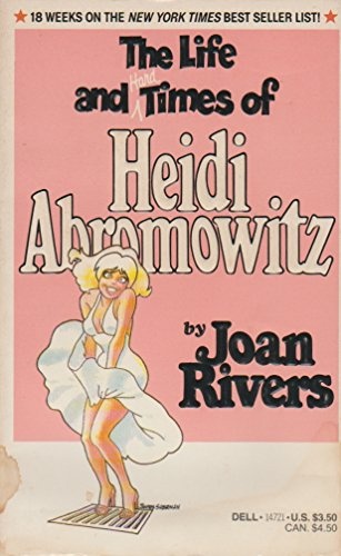 The Life And Hard Times Of Heidi Abromowitz