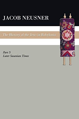 A History of the Jews in Babylonia, Part V