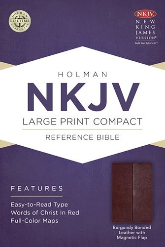 NKJV Large Print Compact Reference Bible, Burgundy Bonded Leather with Magnetic Flap