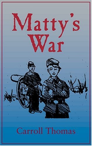Matty's War: A Matty Trescott Novel