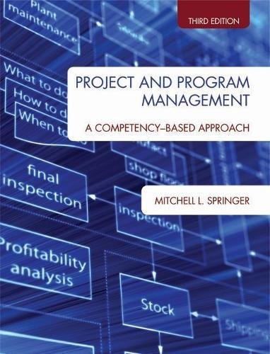 Project and Program Management: A Competency-Based Approach, Third Edition