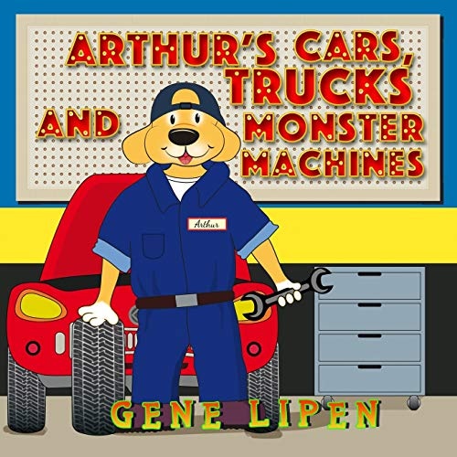 Arthur's Cars, Trucks and Monster Machines (Kids Books for Young Explorers)