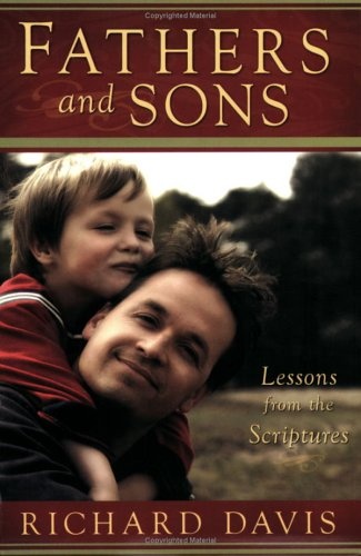 Fathers & Sons: Lessons from the Scriptures