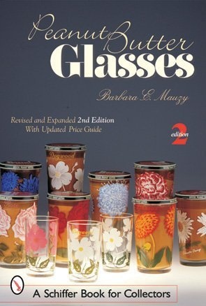 Peanut Butter Glasses (Schiffer Book for Collectors)