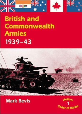 British and Commonwealth Armies 1939-43 (Helion Order of Battle)