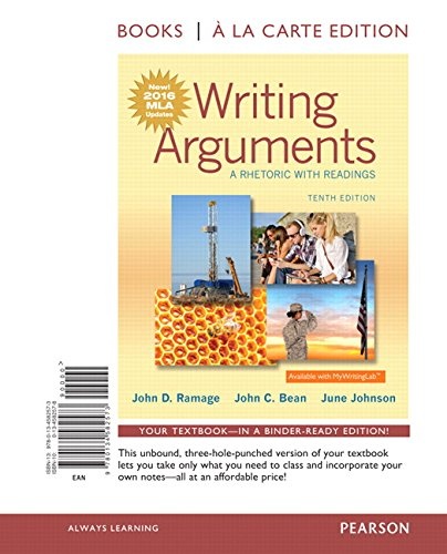 Writing Arguments: A Rhetoric with Readings, MLA Update Edition -- Books a la Carte (10th Edition)