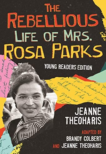 The Rebellious Life of Mrs. Rosa Parks (Adapted for Young People) (ReVisioning History for Young People)