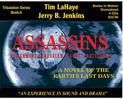 ASSASSINS (Left Behind Dramatized series in Full Cast) (Book #6) [CD] by Tim LaHaye & Jerry B. Jenkins