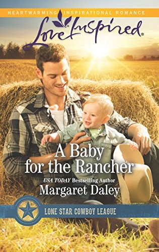 A Baby for the Rancher (Lone Star Cowboy League, 6)