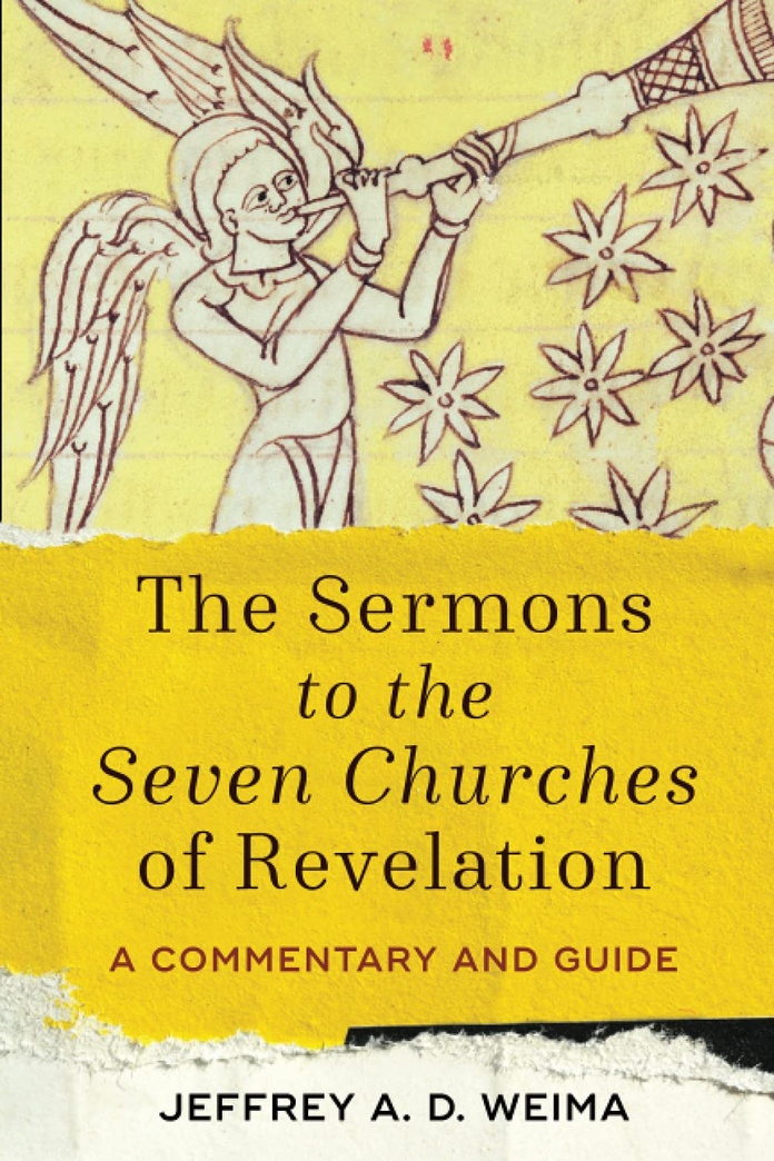 The Sermons to the Seven Churches of Revelation: A Commentary and Guide.