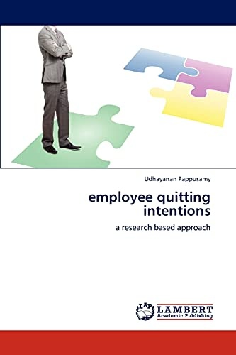 employee quitting intentions: a research based approach