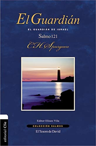 El guardiÃ¡n: El guardiÃ¡n de Israel (ColecciÃ³n Salmos) (Spanish Edition)