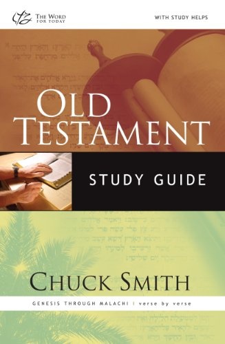 Old Testament Study Guide: Genesis Through Malachi Verse-By-Verse
