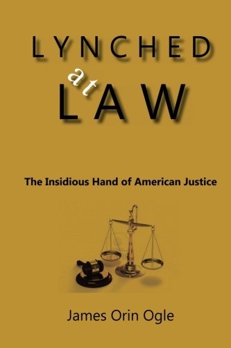 Lynched At Law: The Insidious Hand of American Justice (A Jury School Case Study)