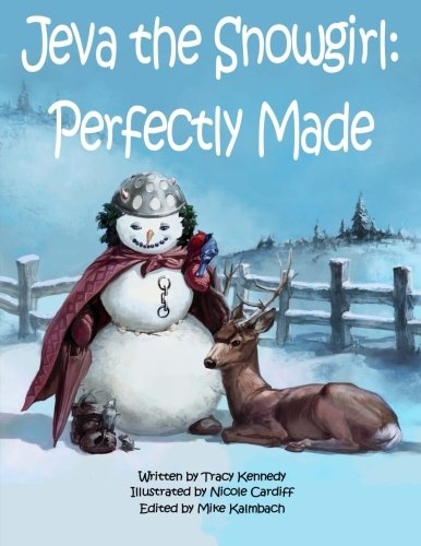 Jeva the Snowgirl: Perfectly Made