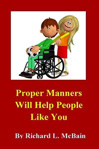 Proper Manners Will Help People Like You! (Children's Morals & Manners) (Volume 2)