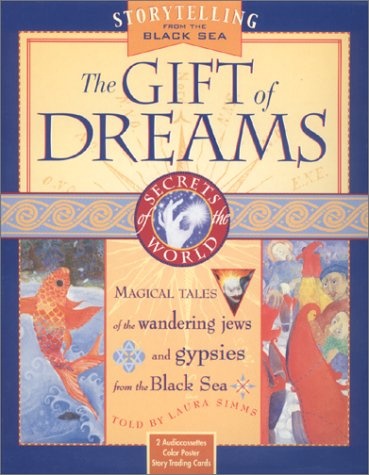 The Gift of Dreams: Tales from the Black Sea (Secrets of the World Ser.)