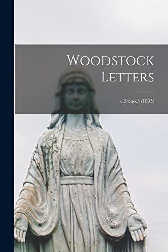 Woodstock Letters; v.24: no.3 (1895)