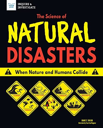 The Science of Natural Disasters: When Nature and Humans Collide (Inquire & Investigate)
