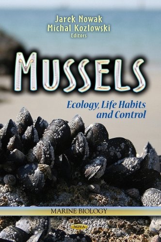 Mussels: Ecology, Life Habits and Control (Marine Biology)