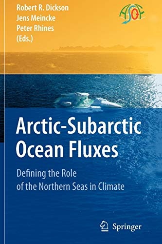 Arctic-Subarctic Ocean Fluxes: Defining the Role of the Northern Seas in Climate