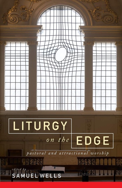 Liturgy on the Edge: Pastoral and attractional worship