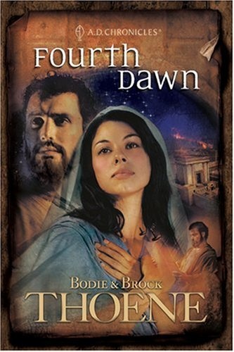 Fourth Dawn (A. D. Chronicles, Book 4)
