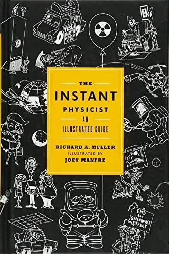The Instant Physicist: An Illustrated Guide