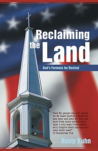 Reclaiming the Land: God's Formula for Revival